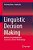 Linguistic Decision Making: Numerical Scale Model And Consistency-Driven Methodology-.. - Imagem 1