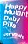 Happy Mutant Baby Pills Pb-.. - Imagem 1
