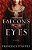 The Falcon's Eyes-.. - Imagem 1