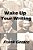 Wake Up Your Writing: With The Tricks Of The Old Guys-.. - Imagem 1