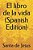 El Libro De La Vida (Spanish Edition)-.. - Imagem 1