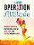 Operation Attitude: A Cancer Survivor's Inspirational Story Of Faith, Hope, And Healing Through Humor-.. - Imagem 1