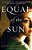 Equal Of The Sun-.. - Imagem 1