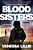 Blood Sisters-.. - Imagem 1