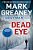 Dead Eye-.. - Imagem 1