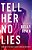 Tell Her No Lies-.. - Imagem 1