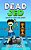 Dead Jed: Adventures Of A Middle School Zombie-.. - Imagem 1