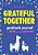 Grateful Together: A Gratitude Journal For Kids And Their Parents-.. - Imagem 1