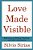 Love Made Visible: Reflections On Writing, Teaching, And Other Distractions-.. - Imagem 1