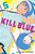 Kill Blue, Vol. 5-.. - Imagem 1