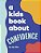 A Kids Book About Confidence-.. - Imagem 1
