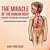 The Miracle Of The Human Body: Anatomy & Physiology For Children - Children's Anatomy & Physiology Books-.. - Imagem 1