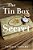 The Tin Box Secret-.. - Imagem 1