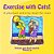 Exercise With Cats!: A Physical Activity Book For Kids-.. - Imagem 1