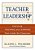 Teacher Leadership: Improving Teaching And Learning From Inside The Classroom-.. - Imagem 1