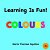 Learning Is Fun! Colours: Colours-.. - Imagem 1