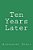 Ten Years Later-.. - Imagem 1