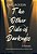 The Other Side Of Darkness: Never Underestimate The Person You Think You Know-.. - Imagem 1