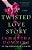 A Twisted Love Story-.. - Imagem 1