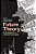 Future Theory: A Handbook To Critical Concepts-.. - Imagem 1