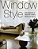 Window Style - 500 Inspirational Ideas For Curtains, Blinds And Fabrics-.. - Imagem 1