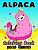 Alpaca Coloring Book For Kids: Coloring Book Easy, Fun, Beautiful Coloring Pages-.. - Imagem 1