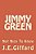 Jimmy Green: Not Nice To Know-.. - Imagem 1