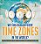 Why Are There Different Time Zones In The World? The Time Zone Book Grade 5 Children's Geography & Cultures Books-.. - Imagem 1