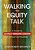 Walking The Equity Talk: A Guide For Culturally Courageous Leadership In School Communities-.. - Imagem 1