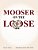 Mooser On The Loose-.. - Imagem 1