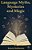 Language Myths, Mysteries And Magic-.. - Imagem 1