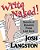 Write Naked!: The Secrets Of Dynamic Prose Laid Bare-.. - Imagem 1