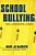 School Bullying: Tools For Avoiding Harm And Liability-.. - Imagem 1