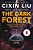 The Dark Forest-.. - Imagem 1