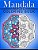 Mandala Magic Coloring Book: Mood Enhancing Mandalas (Mandala Coloring Books For Relaxation)-.. - Imagem 1