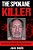 The Spokane Killer: The Life Of Serial Killer Robert Lee Yates Jr. -.. - Imagem 1