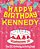 Happy Birthday Kennedy - The Big Birthday Activity Book: (Personalized Children's Activity Book)-.. - Imagem 1
