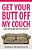 Get Your Butt Off My Couch: (And Your Hand Outta My Wallet)-.. - Imagem 1
