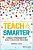 Teach Smarter: Literacy Strategies For Early Childhood Teachers-.. - Imagem 1