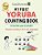 My First Yoruba Counting Book: Colour And Learn 1 2 3-.. - Imagem 1