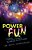 The Power Of Fun!: Outrageously Fun & Inspiring Teaching Tips That Will Give You The Power!!!-.. - Imagem 1