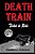 Death Train: "Ticket To Ride"-.. - Imagem 1