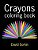 Crayons Coloring Book-.. - Imagem 1