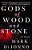 Gods Of Wood And Stone-.. - Imagem 1
