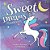 Sweet Dreams My Unicorn-.. - Imagem 1