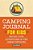Camping Journal For Kids: Record Your Adventures In The Great Outdoors-.. - Imagem 1