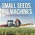 Small Seeds And Big Machines - Children's Agriculture Books-.. - Imagem 1