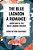 Blue Lagoon: A Romance: Book One In The Blue Lagoon Trilogy-.. - Imagem 1