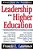 Leadership In Higher Education: Views From The Presidency-.. - Imagem 1