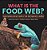 What Is The Food Web? Understanding Energy Transfers From One Organism To Another Science For Grade 2 Children's Science & Nature Books-.. - Imagem 1